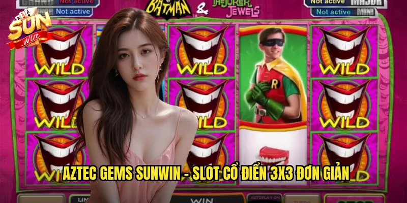 Aztec Gems Sunwin - Slot Cổ Điển 3x3 Đơn Giản