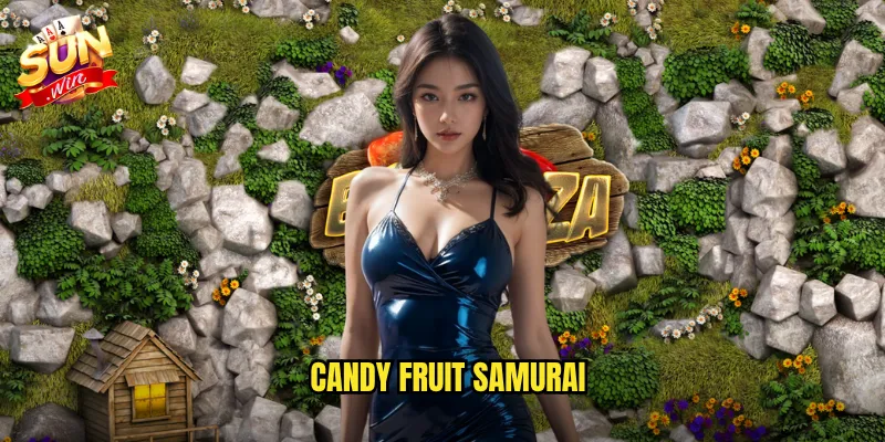 Candy Fruit Samurai