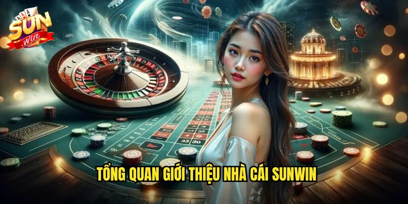 Tổng quan về nhà cái Sunwin