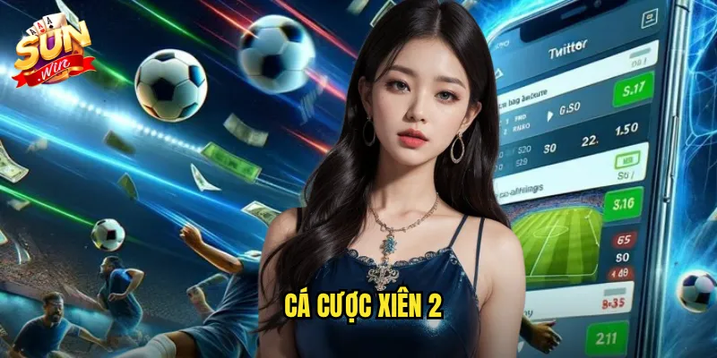 cá cược xiên 2
