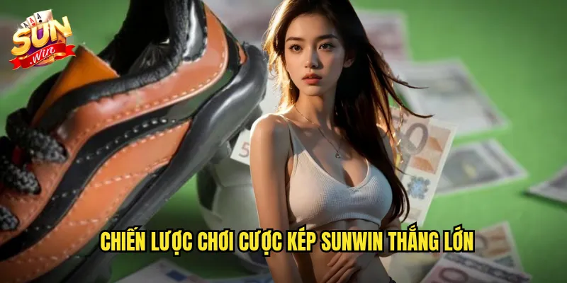 Cược Kép Sunwin - Nhân Đôi Thắng Lợi Với Chiến Thuật Thông Minh 3 Chiến lược chơi cược kép Sunwin thắng lớn
