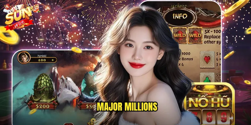 Major Millions