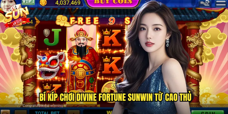 Bí Kíp Chơi Divine Fortune Sunwin Từ Cao Thủ